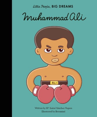 Little People, Big Dreams: Muhammad Ali