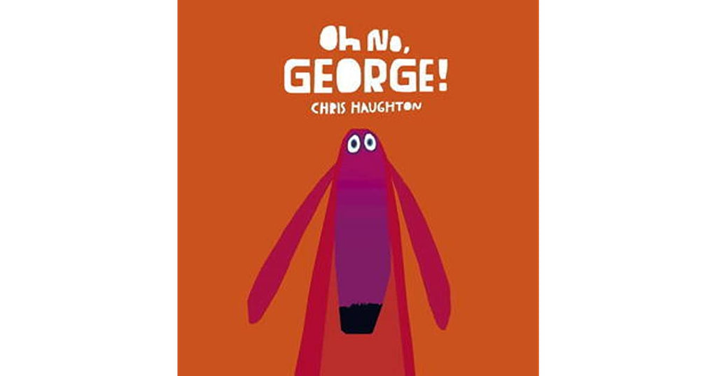 Oh No George! (PB edition)