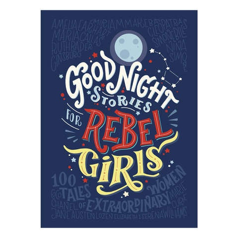 Goodnight Stories for Rebel Girls