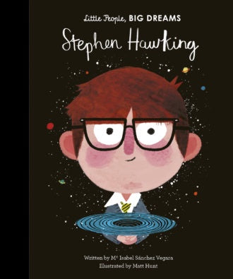 Little People, Big Dreams:  Stephen Hawking