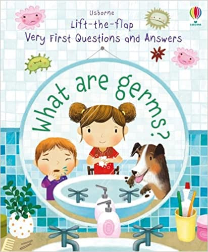 Usborne Lift the Flap: What are germs?