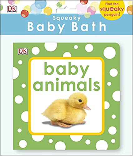 Squeaky Baby Bath Book: Baby Animals