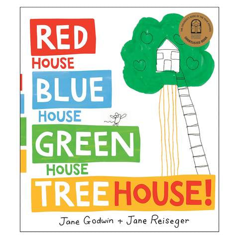 Red House Blue House Green House Tree House!