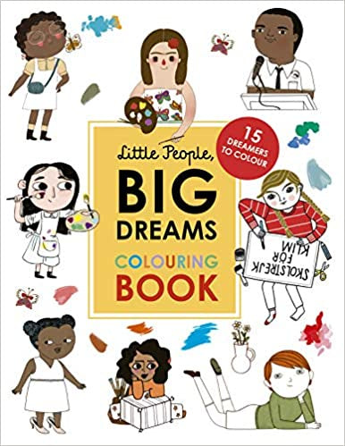 Little People, Big Dreams Colouring Book