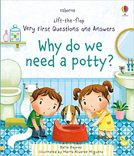 Usborne Lift the Flap: Why Do We Need a Potty?